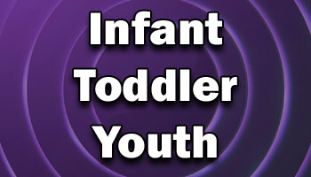 Infant, Toddler and Youth